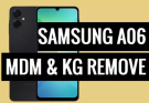 SM-A065F PERMANENT KG/MDM REMOVE WITH USB ONLY [ALL BITS]